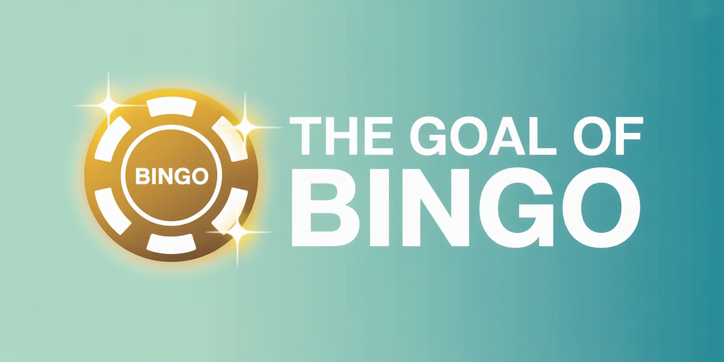 The Goal of Bingo
