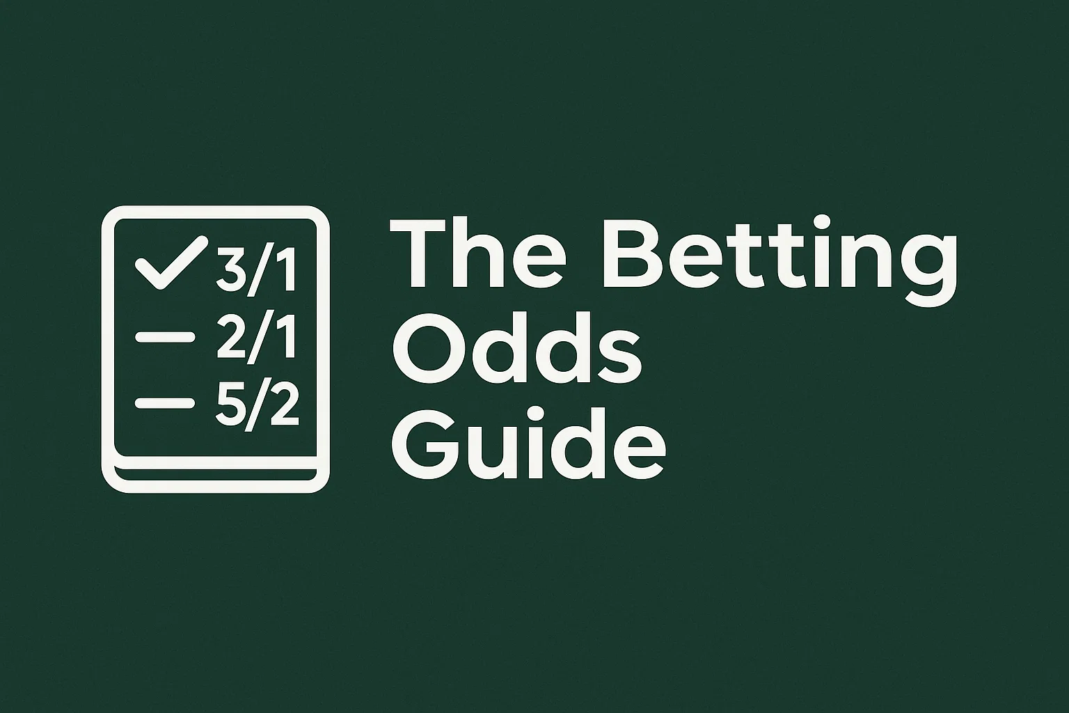 The Betting Odds Guide